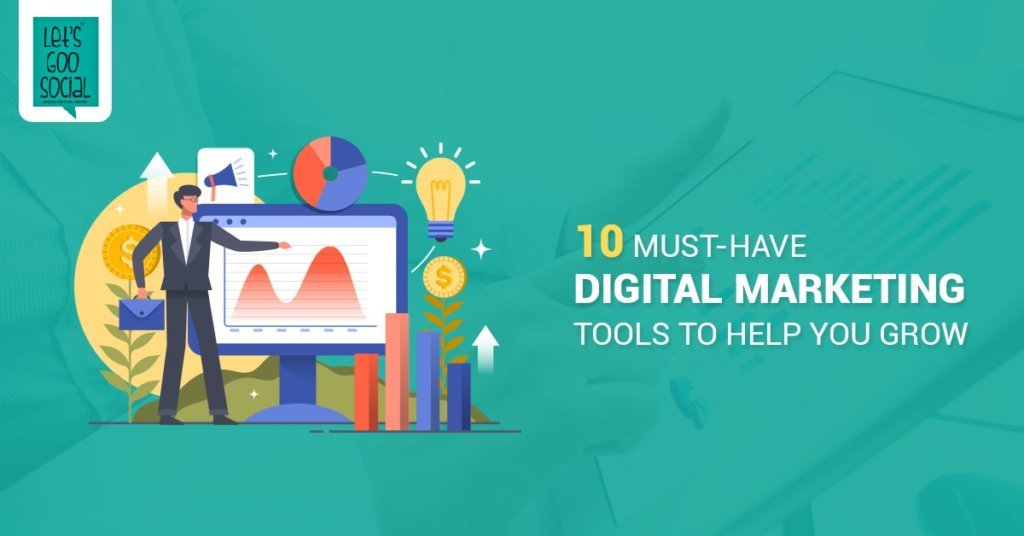 Top 10 Digital Marketing Tools To Make Your Life Easier - Lets Goo Social